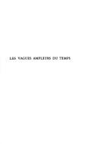 Cover for Les vagues ampleurs du temps