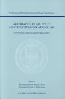 Cover for Arbitration in air, space and telecommunications law