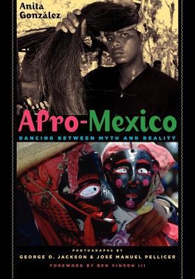 Cover for Afromexico Dancing Between Myth And Reality