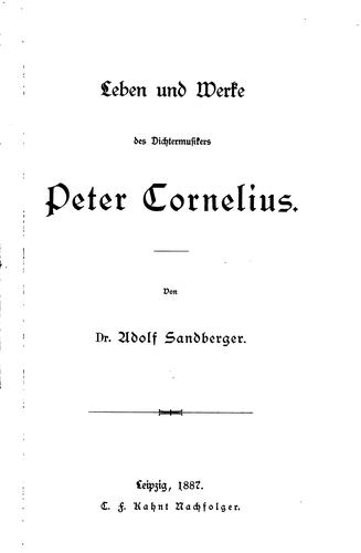 Cover for Leben und werke des dichtermusikers Peter Cornelius ...