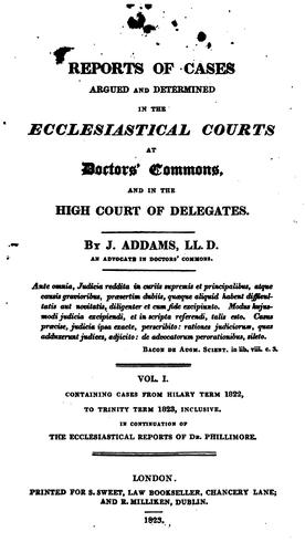 Cover for Reports of Cases Argued and Determined in the Ecclesiastical Courts at Doctors' Commons: And in ...
