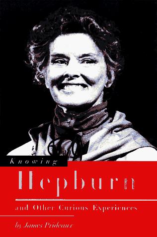 Cover for Knowing Hepburn and other curious experiences