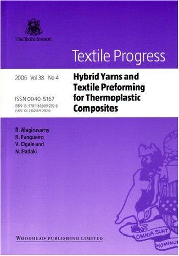 Cover for Hybrid Yarns and Textile Preforming for Thermoplastic Composites (Textile Progress, No 4)