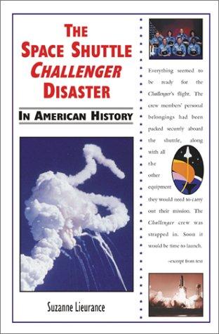 Cover for The Space Shuttle Challenger Disaster in American History (In American History)