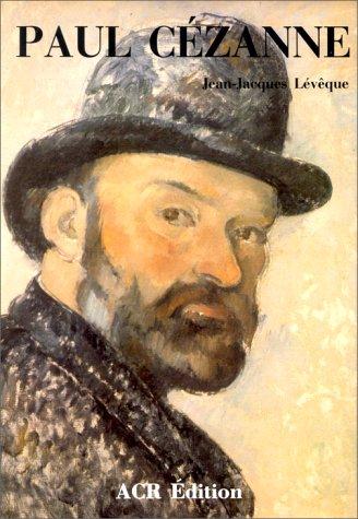 Cover for La Vie et l'oeuvre de Paul Cézanne