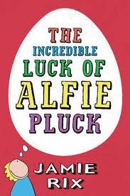 Cover for Incredible Luck of Alfie Pluck