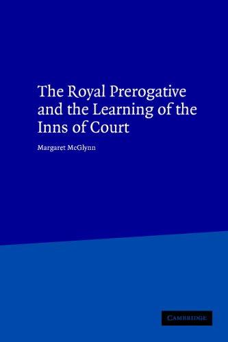Cover for The royal prerogative and the learning of the Inns of Court