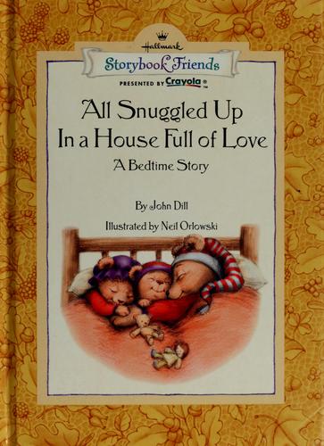 Cover for All snuggled up in a house full of love