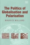 Cover for The Politics of Globalisation And Polarisation