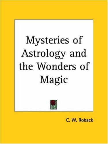 Cover for Mysteries of Astrology and the Wonders of Magic