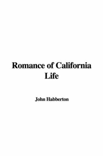 Cover for Romance of California Life