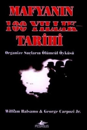 Cover for Mafyanin 100 Yillik Tarihi