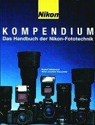 Cover for NIKON Kompendium. Das Handbuch der Nikon - Fototechnik.