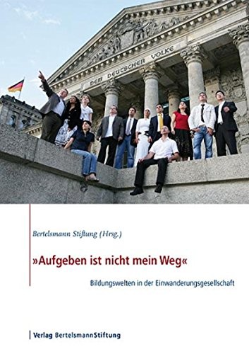 Cover for Aufgeben ist nicht mein Weg: Bildungswelten in der Einwanderungsgesellschaft (German Edition)