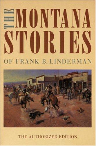Cover for The Montana stories of Frank B. Linderman