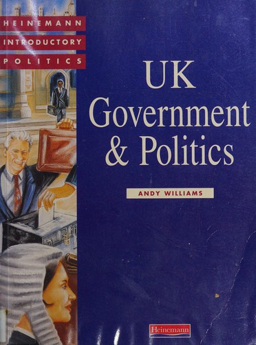Cover for UK Government and Politics (Heinemann Introductory Politics)