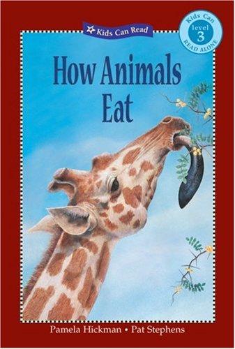 Cover for How Animals Eat (Kids Can Read)
