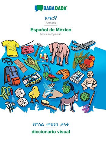 Cover for BABADADA, Amharic  - Español de México, visual dictionary  - diccionario visual