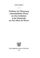 Cover for Probleme der Übersetzung wissenschaftlicher Werke aus dem Arabischen in das Altspanische zur Zeit Alfons des Weisen