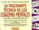Cover for La Fascinante Tecnica De Los Esquemas Mentales / The Fascinating Technique of Mental Diagrams
