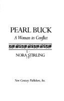 Cover for Pearl Buck, a woman in conflict