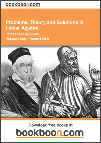 Cover for Problems, Theory and Solutions in Linear Algebra Part 1 Euclidean Space