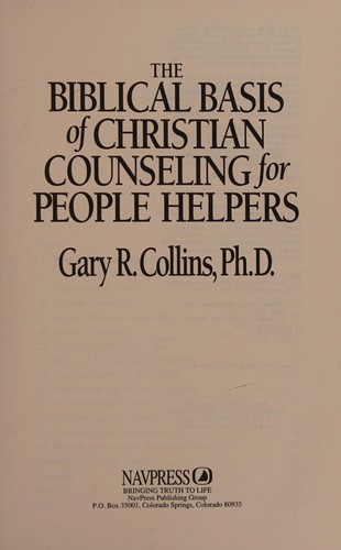 Cover for The biblical basis of Christian counseling for people helpers
