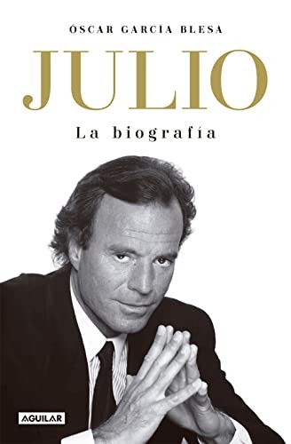 Cover for Julio Iglesias. La biografía