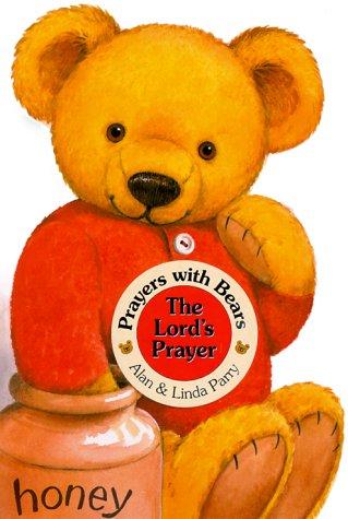 Cover for Prayers with Bears Board Books:The Lord's Prayer (Prayers With Bears)