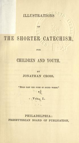 Cover for Illustrations of the Shorter Catechism for children and youth.