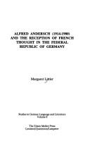 Cover for Alfred Andersch (1914-1980) and the reception of French thought in the Federal Republic of Germany
