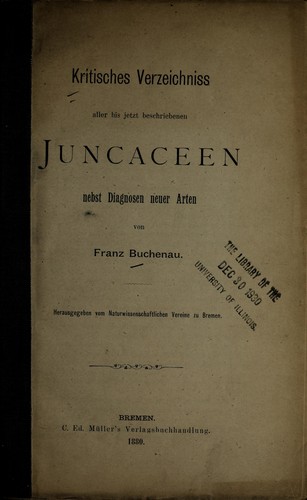 Cover for Kritisches verzeichniss aller bis jetzt beschriebenen juncaceen nebst diagnosen neuer arten ...