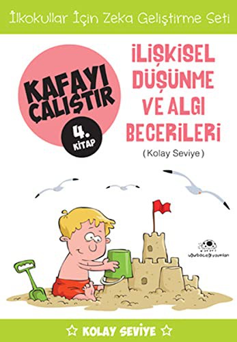 Cover for Kafayi Calistir 4. Kitap -Iliskisel Dusunme ve Algi Becerileri
