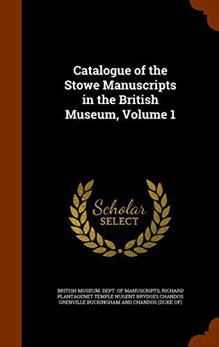 Cover for Catalogue of the Stowe Manuscripts in the British Museum, Volume 1