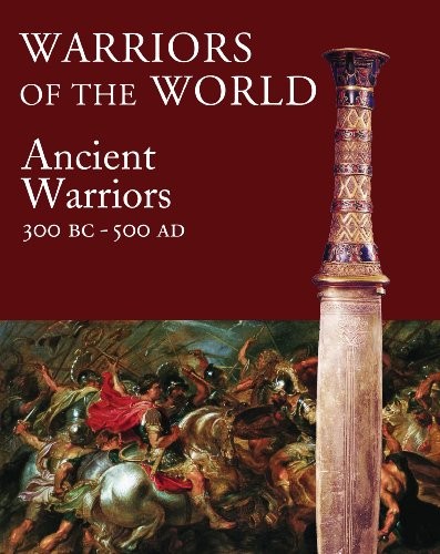 Cover for Warriors of the World : The Ancient Warrior