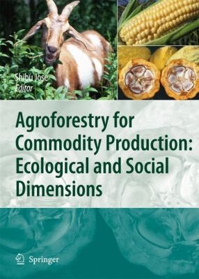 Cover for Agroforestry For Commodity Production Ecological And Social Dimensions