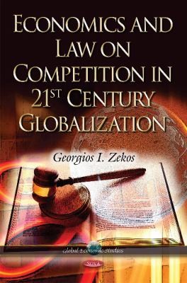 Cover for Economics And Law On Competition In 21st Century Globalization