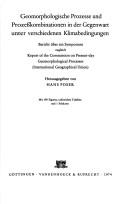 Cover for Geomorphologische Prozesse und Prozesskombinationen in der Gegenwart unter verschiedenen Klimabedingungen