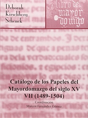 Cover for Catálogo de los papeles del Mayordomazgo del Siglo XV