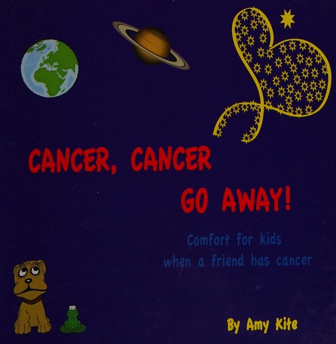 Cover for Cancer, cancer go away!
