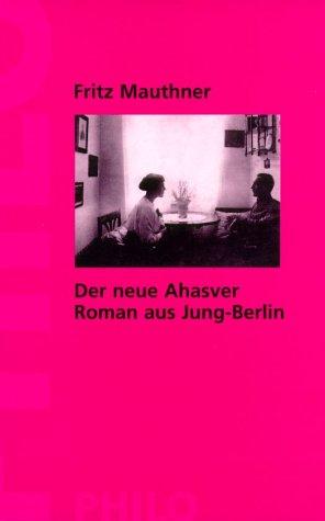 Cover for Der neue Ahasver. Roman aus Jung- Berlin.