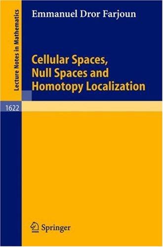 Cover for Cellular spaces, null spaces, and homotopy localization