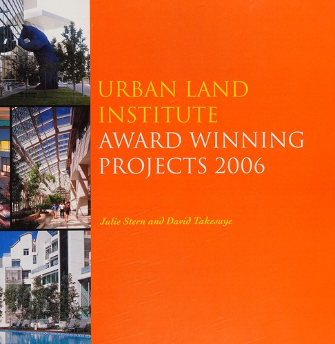 Cover for Urban Land Institute award winning projects 2006