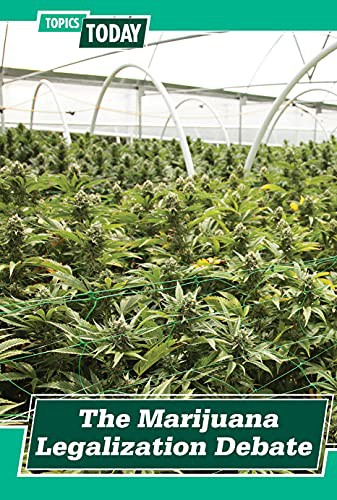 Cover for The Marijuana Legalization Debate