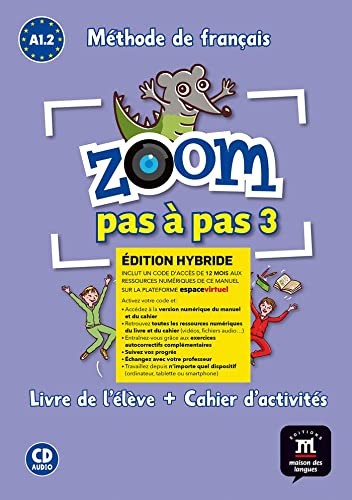 Cover for Zoom pas à pas 3 Éd. hybride Livre + Cahier + CD