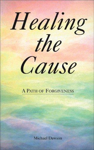 Cover for Healing the Cause