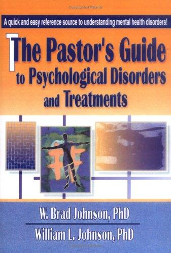 Cover for The Pastor's Guide to Psychological Disorders and Treatments