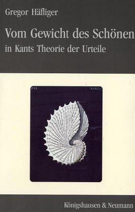 Cover for Vom Gewicht des Schönen in Kants Theorie der Urteile.