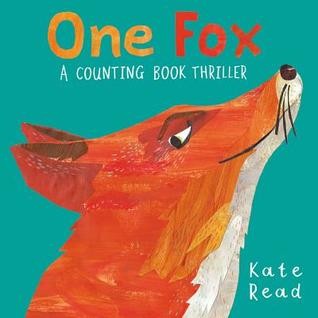 Cover for One Fox: A Counting Book Thriller