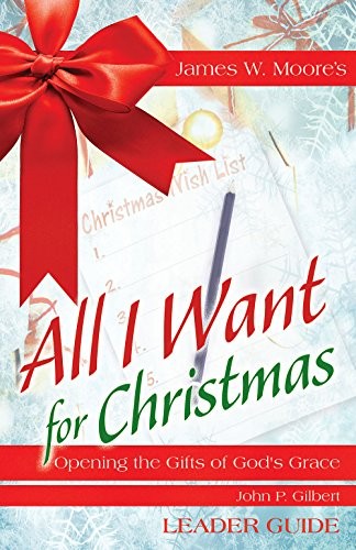 Cover for All I Want For Christmas Leader Guide